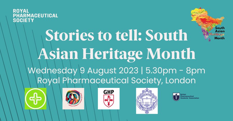 Stories to tell: South Asian Heritage Month Wednesday 9 August, 5.30pm to 8pm at Royal Pharmaceutical Society London