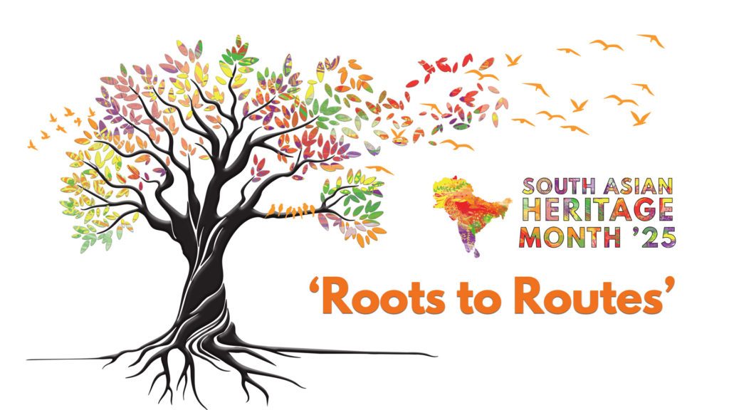 South Asian Heritage Month Roots to Routes